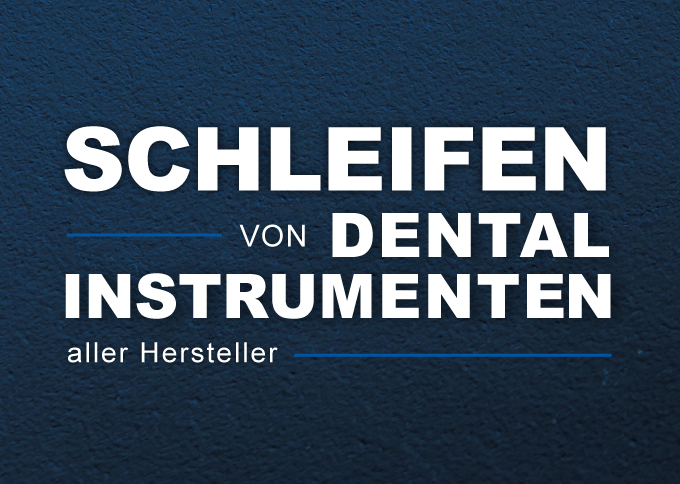 schleifservice dentalinstrumente